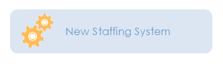 New Staffing System